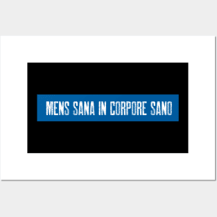 Mens sana in corpore sano Posters and Art